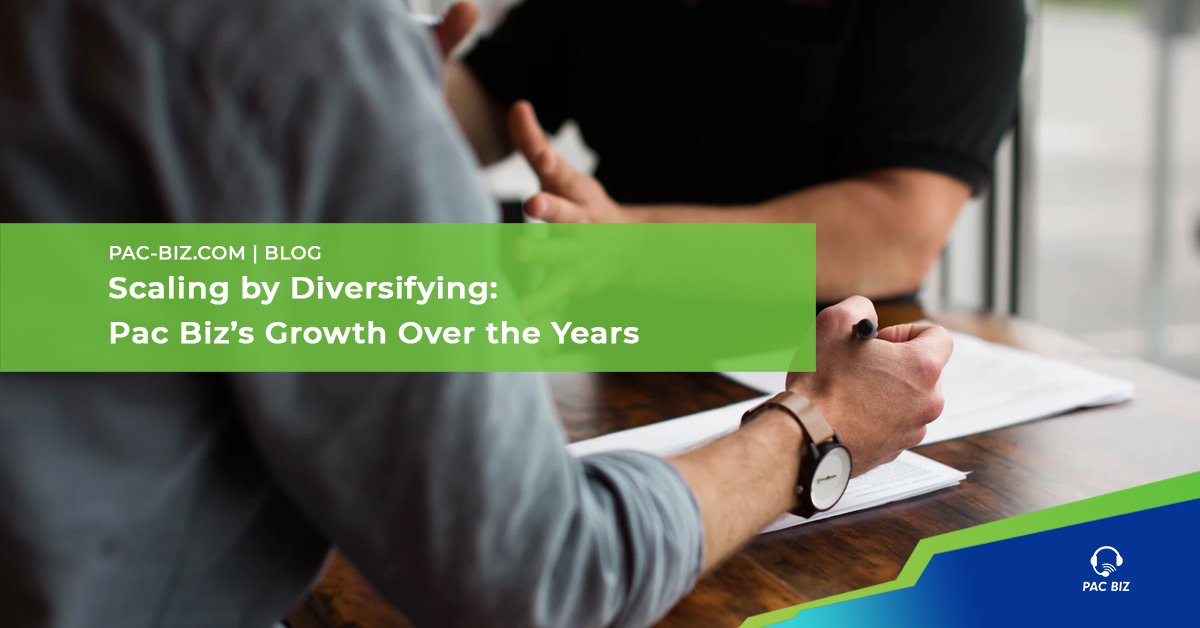 Scaling by Diversifying: Pac Biz’s Growth Over the Years