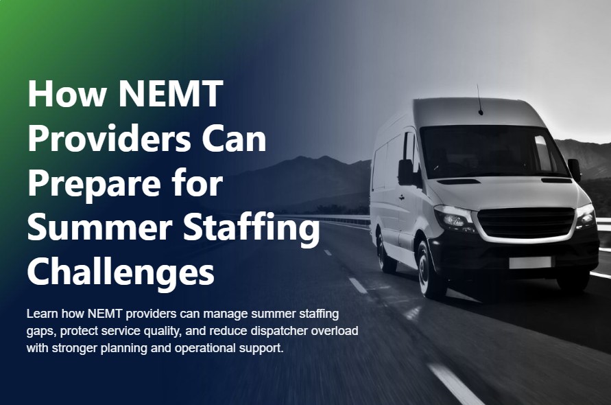 How NEMT Providers Can Prepare for Summer Staffing Challenges
