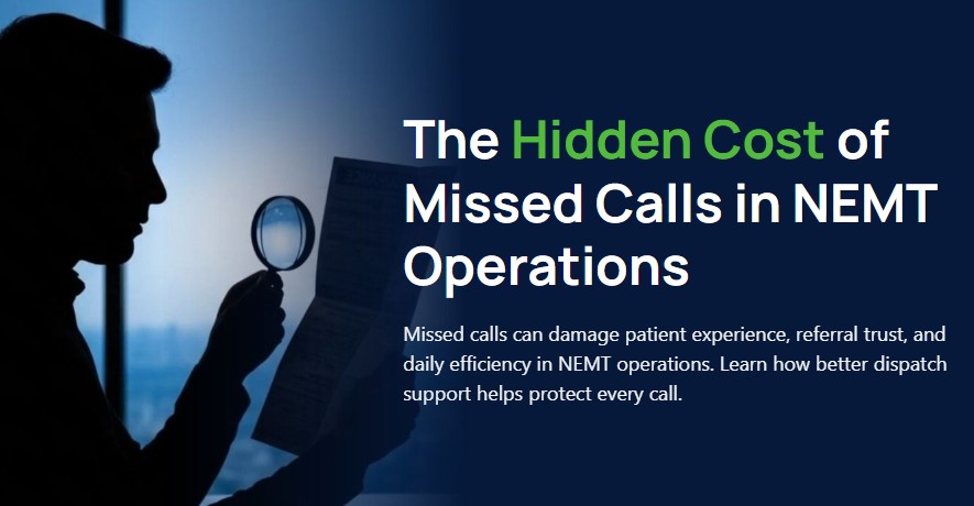 The Hidden Cost of Missed Calls in NEMT Operations