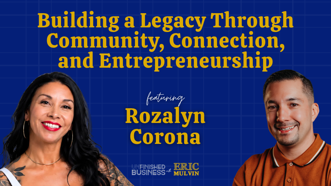 Unfinished Business ft Roz Corona